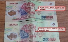 Cảnh giác với tiền giả mệnh giá 200.000 đồng