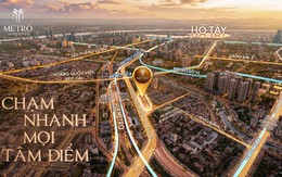 Metro Hà Nội mở cuộc chơi mới: Bất động sản nào sẽ “hút” dòng tiền từ hàng triệu bước chân?