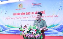 Công an TP Cần Thơ: Giao lưu văn nghệ "Khát vọng hoàn lương - Vững bước tương lai"