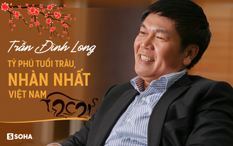 Trần Đình Long: Tỷ phú tuổi trâu, nhàn nhất Việt Nam