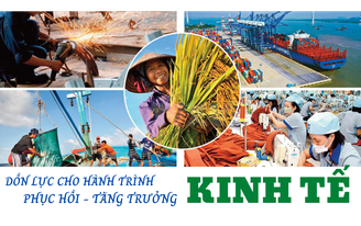 Dồn lực cho hành trình phục hồi, tăng trưởng kinh tế
