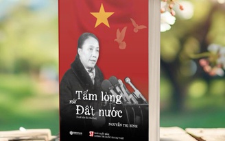 “Tấm lòng với Đất nước” của bà Nguyễn Thị Bình