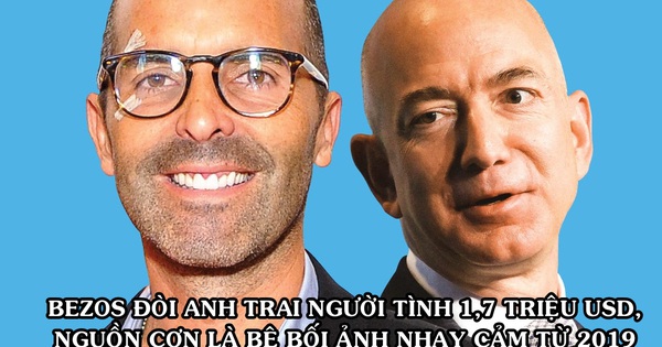 Chẳng nề hà, Jeff Bezos đòi anh ruột của người tình trả 1,7 triệu USD liên quan đến bê bối ảnh ‘nhạy cảm’ - DNTT online