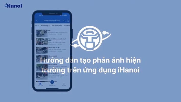 Hướng dẫn tạo phản ánh hiện trường trên ứng dụng iHanoi